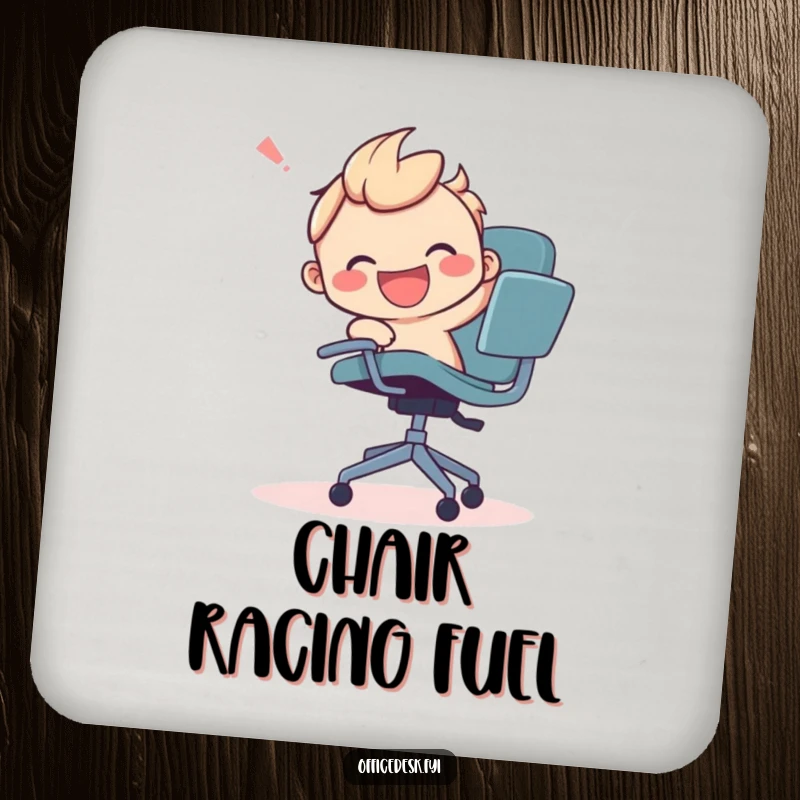 Funny drink coaster featuring a smiling character joyfully wrestling a runaway office chair, adding a touch of playful wit.