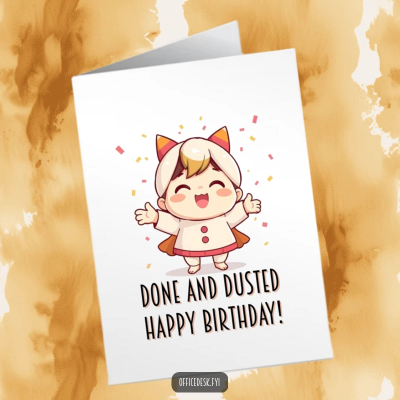 Funny Free Printable Birthday Card: Joyful character showering confetti, celebrating a finished task with pure delight.