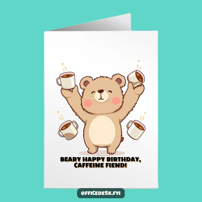 Free Printable Bear Birthday Card: Funny Coffee Bear Greeting, Perfect Downloadable Gift