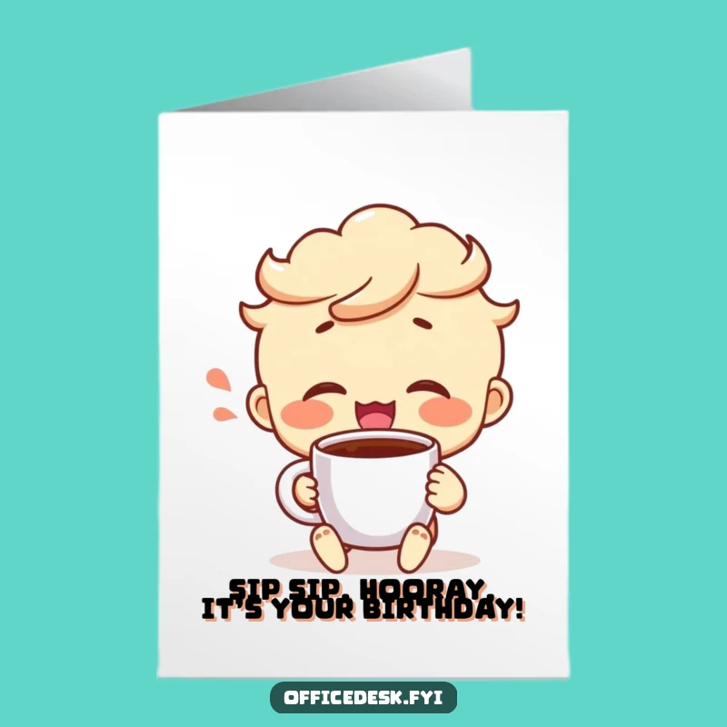Free Printable Birthday Card: Coffee Mug Triumph Character Downloadable Gift