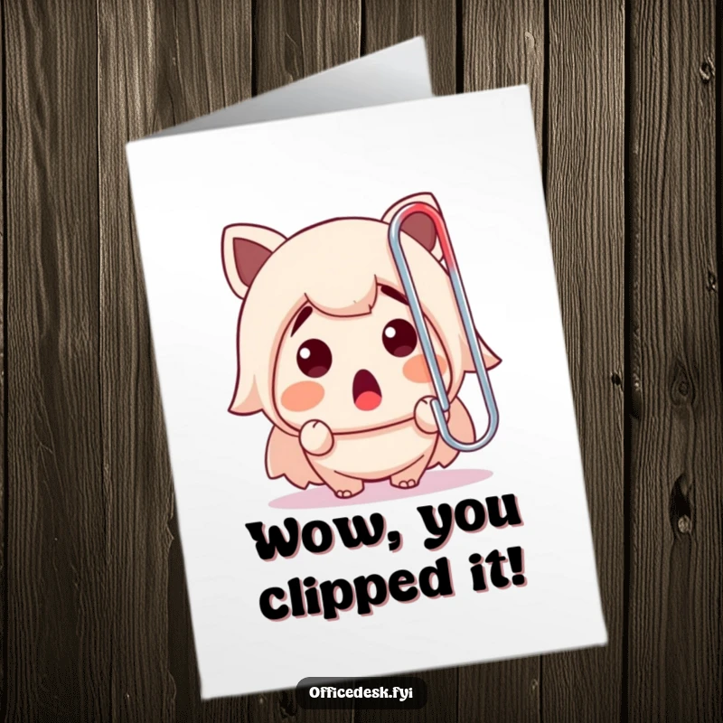 Funny Free Printable Congrats Card: Cute character's surprised gasp at a massive paperclip, perfect for unexpected news.