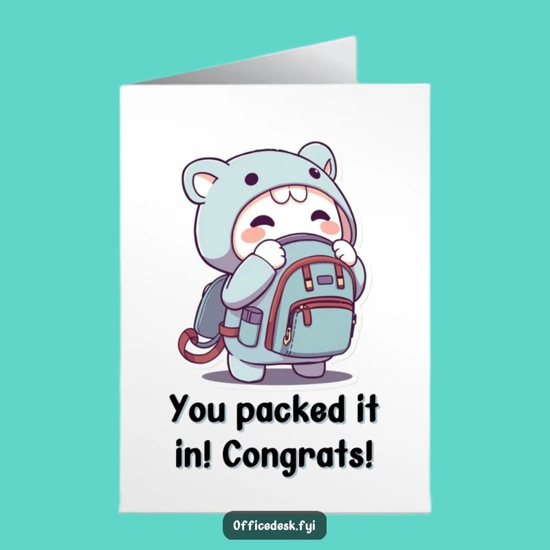 Free Printable Congrats Card: Zippy Backpack Character Funny Downloadable Gift
