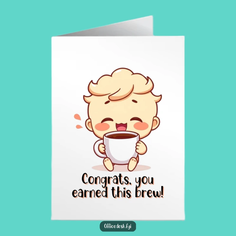Funny Free Printable Congrats Card: Coffee Sip Triumph Downloadable Gift