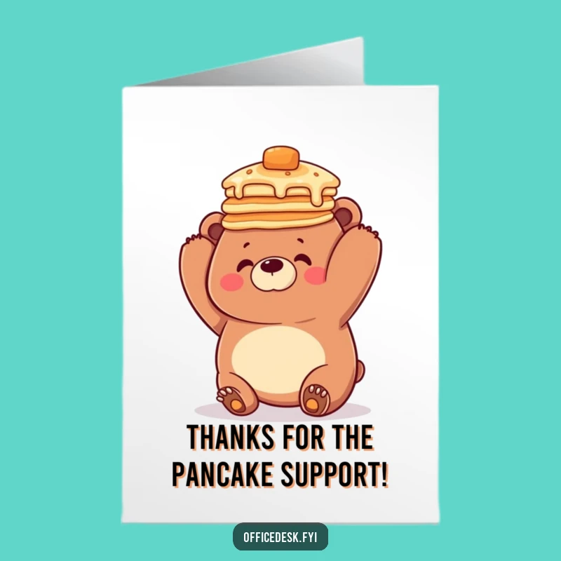 Free Printable Thank You Card: Clumsy Bear Pancake Head - Humorous Downloadable