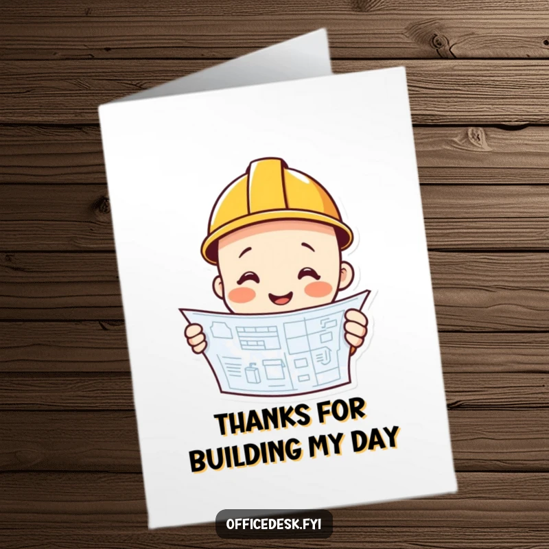 Funny Free Printable thank you card with a hard hat character holding a blueprint and offering thanks with a smile.