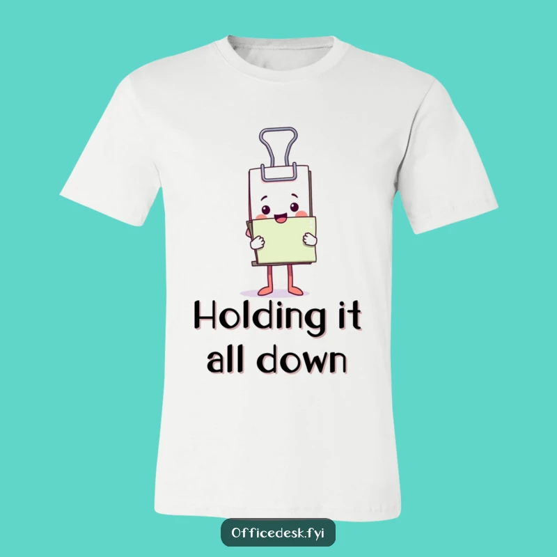 Funny Binder Clip T-Shirt: Happily Juggling Paperwork, Great Office Gift