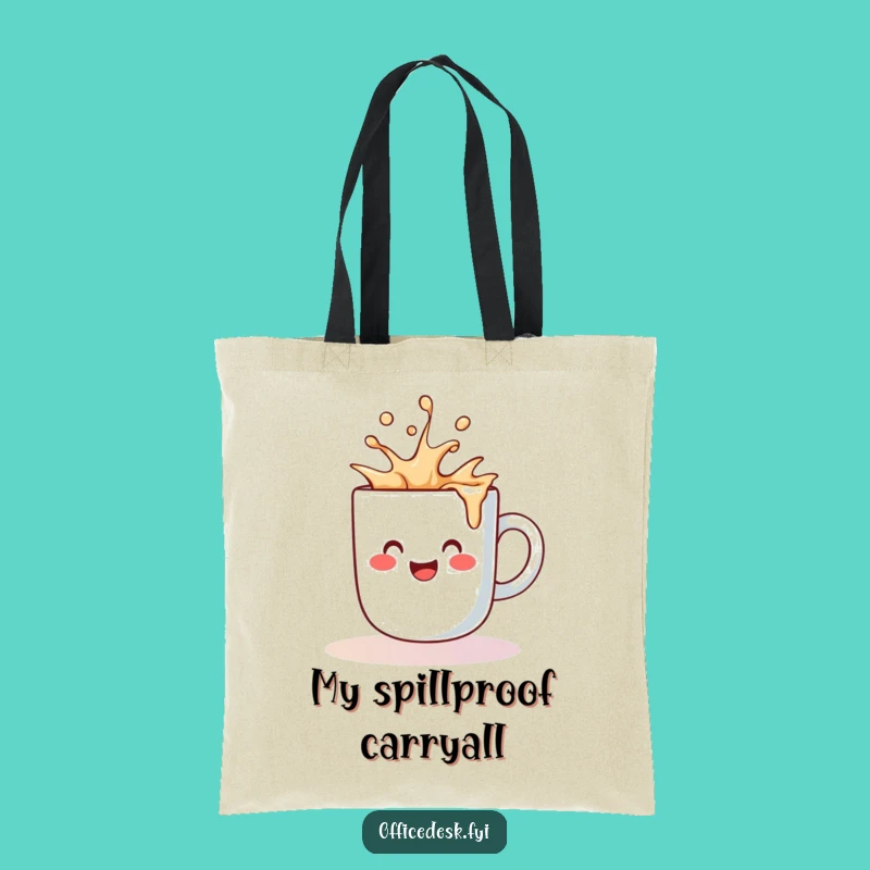 Funny Coffee Mug Spill Tote Bag - Carry Your Essentials with Cheerful Humor